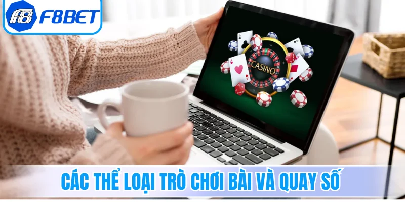 Các thể loại trò chơi bài và quay số trực tuyến