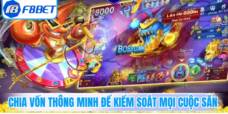 Chia vốn thông minh để kiểm soát mọi cuộc săn
