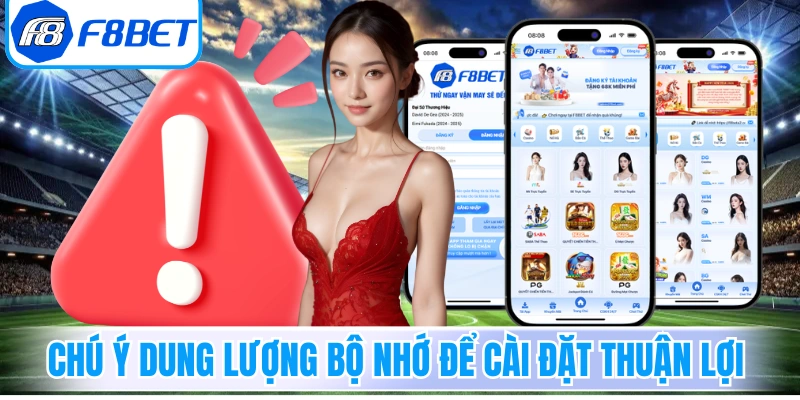 Chú ý dung lượng bộ nhớ để cài đặt thuận lợi