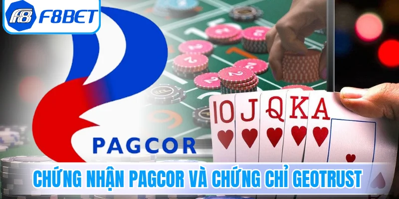 Chứng nhận PAGCOR và chứng chỉ GEOTRUST