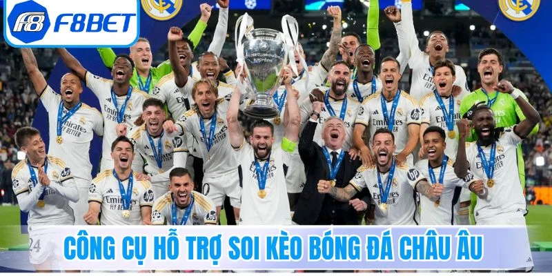 Công cụ hỗ trợ soi kèo bóng đá châu Âu