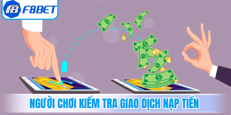 Người chơi kiểm tra giao dịch nạp tiền