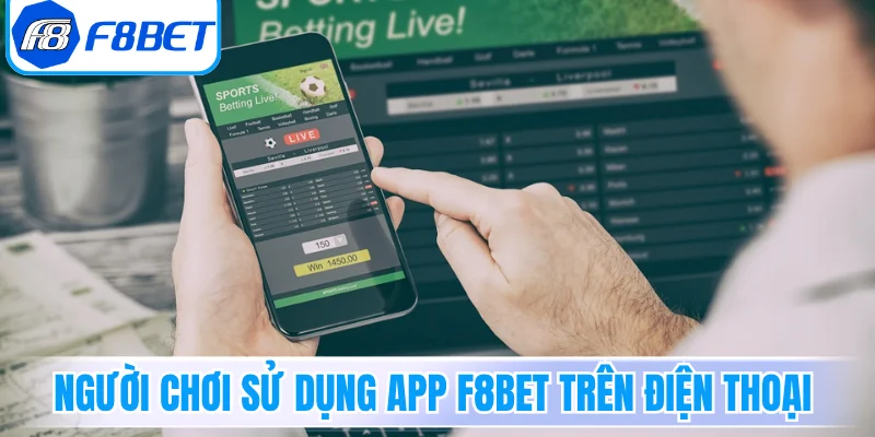  Người chơi sử dụng App F8Bet trên điện thoại
