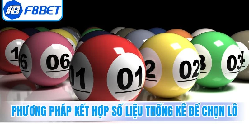 Phương pháp kết hợp số liệu thống kê để chọn lô