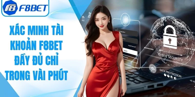 Xác Minh Tài Khoản F8Bet